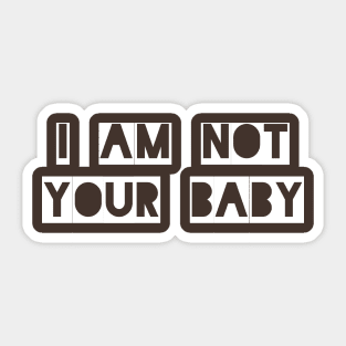 Not Your Baby Sticker